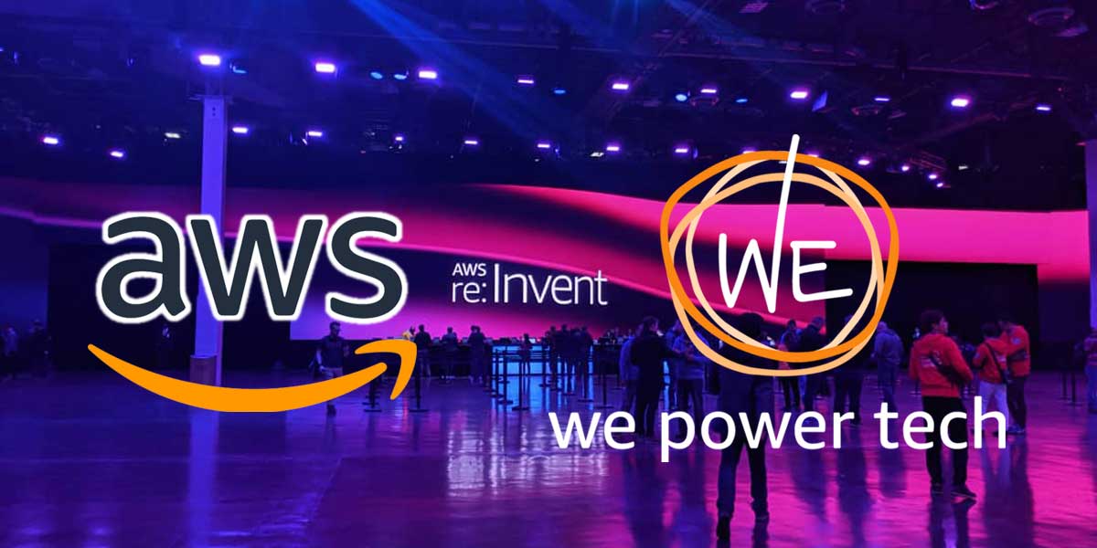 Attending AWS re:Invent 2019 with We Power Tech