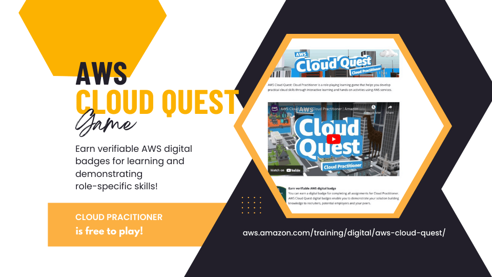AWS Cloud Quest is a game that provides AWS training to help you earn verifiable AWS digital badges for learning and demonstrating role-specific skills.